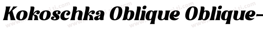 Kokoschka Oblique Oblique字体转换